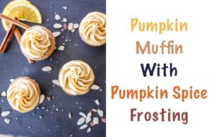 Pumpkin Muffin with Pumpkin Spice Frosting