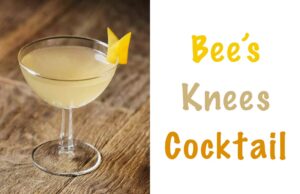 Bee's Knees Cocktail