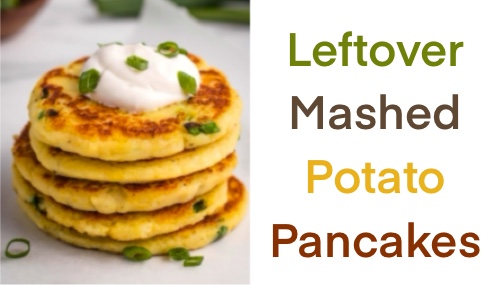 Leftover Mashed Potato Pancakes